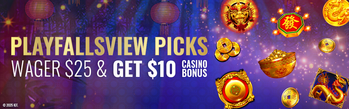 PlayFallsview Picks