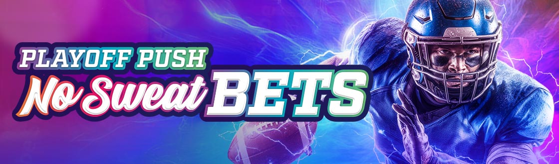 Playoff Push No Sweat Bet