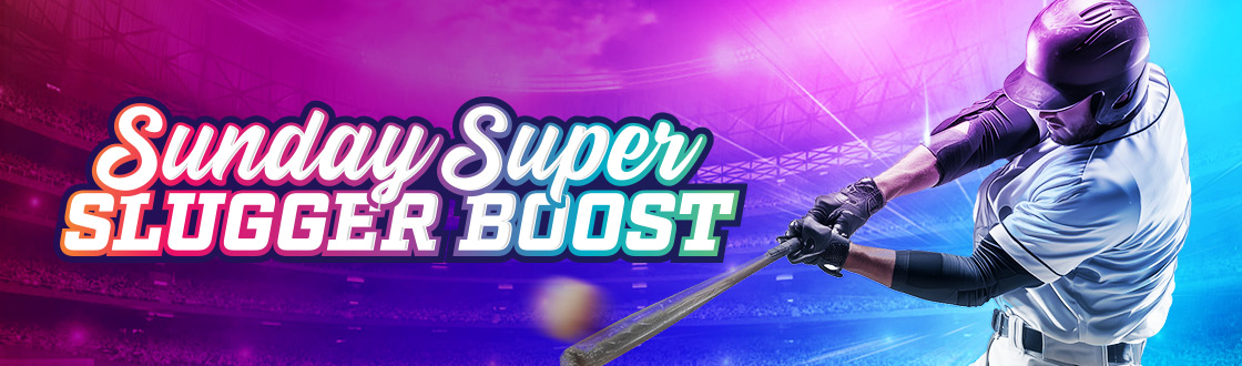 Sunday Super Slugger Boost