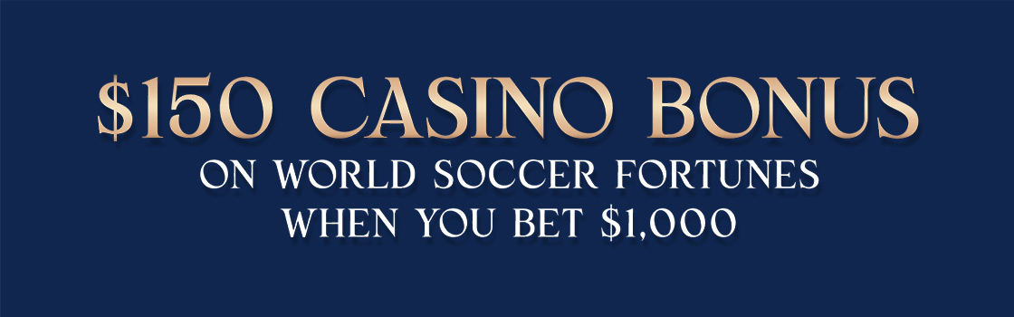 Bet $1,000 and Get a $150 Slot Casino Bonus to use on World Soccer Fortunes