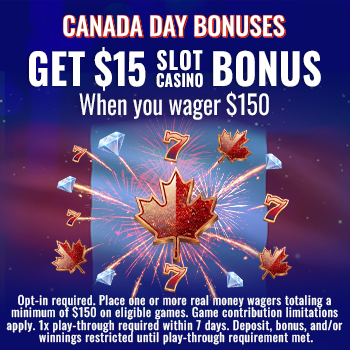 Canada Day Bonuses