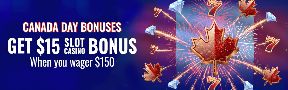 Canada Day Bonuses