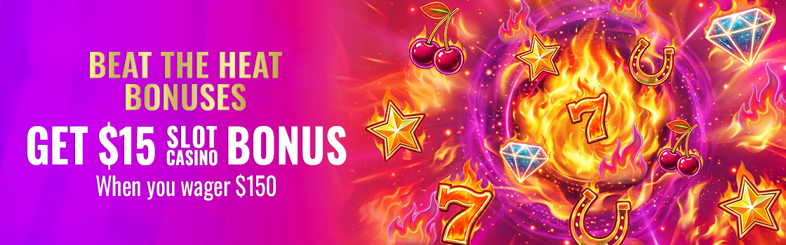 Beat the Heat Bonuses