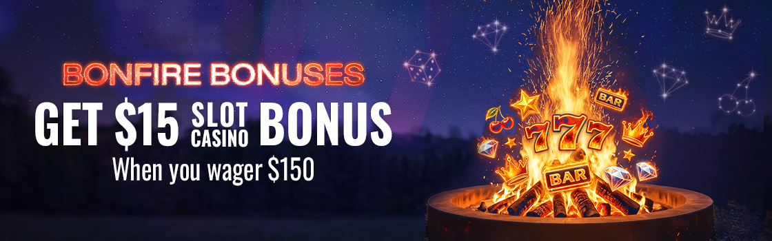 Bonfire Bonuses