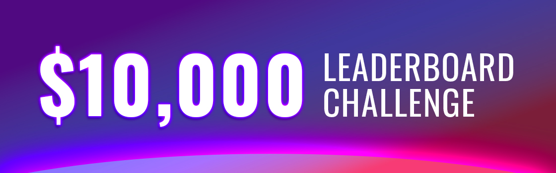 $10,000 Leaderboard Challenge